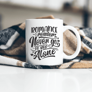 Romance Readers Never Go To Bed Alone Coffee Mug