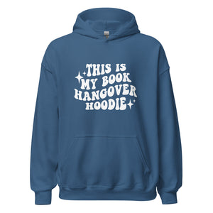 This is My Book Hangover Hoodie (White Letters)