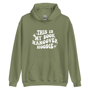 This is My Book Hangover Hoodie (White Letters)